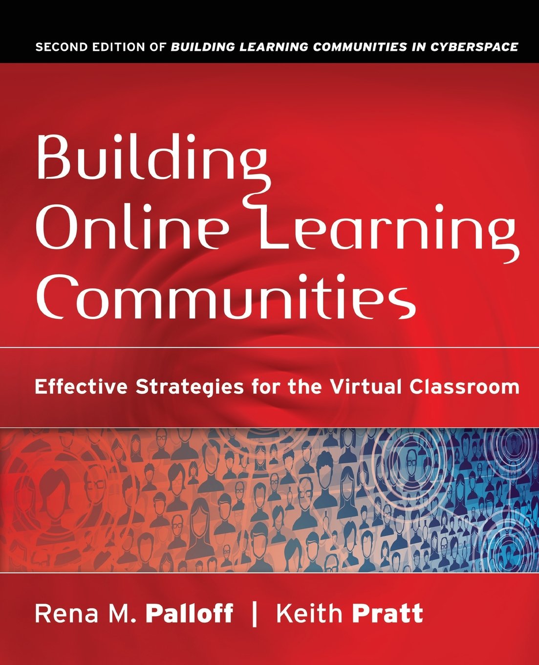 Building Online Learning Communities: Effective Strategies for the Virtual Classroom, 2nd Edition (Jossey Bass Higher & Adult Education Series) Study Guides