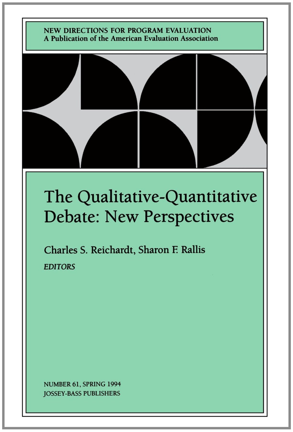 EV Qualitative Quantitative Debate 61: New Perspectives: New Directions for Program Evaluation #61 (J-B PE Single Issue (Program) Evaluation) (New Directions for Evaluation) Natural Sciences