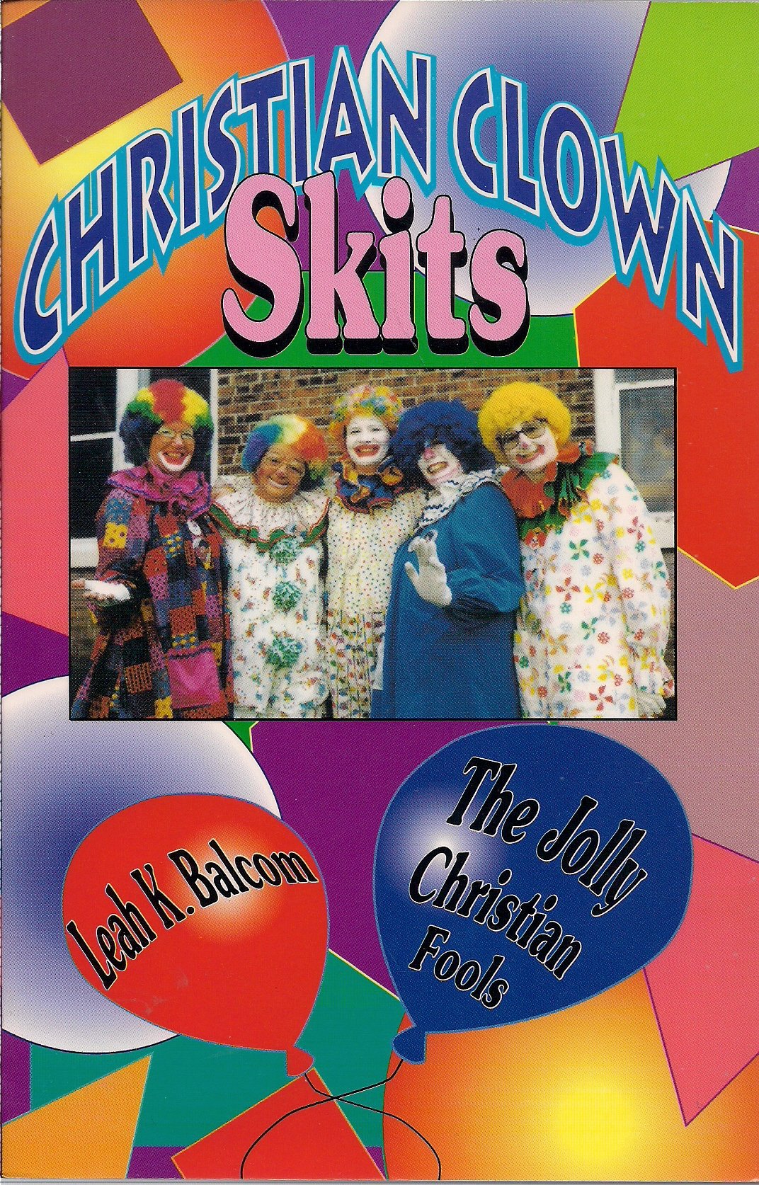 Christian Clown Skits: The Jolly Christian Fools Religion & Esotericism