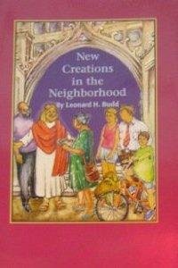 New creations in the neighborhood by Budd, Leonard H Books