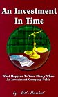 An Investment in Time: What Happens to Your Money When an Investment Company Folds Contemporary literature Books