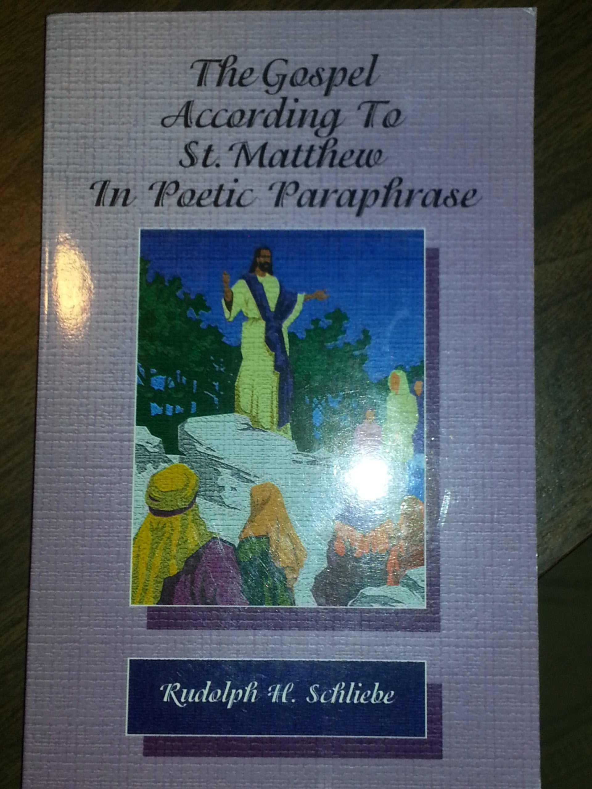 The Gospel According to St. Matthew in Poetic Paraphrase/Poetic Reflections: 2 Volumes Books