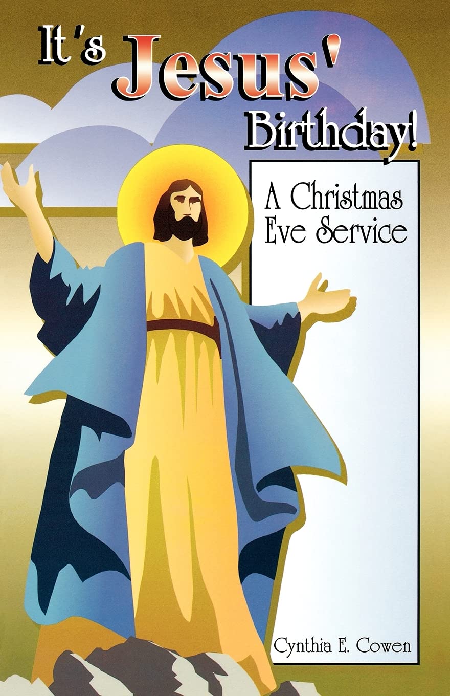 It's Jesus' Birthday: A Christmas Eve Service Drama