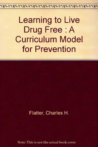 Learning to Live Drug Free: A Curriculum Model for Prevention Health, Nutrition & Fitness