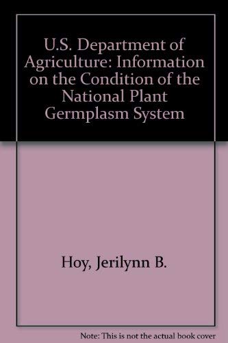 U.S. Department of Agriculture: Information on the Condition of the National Plant Germplasm System Books