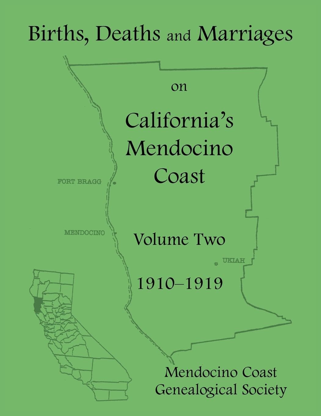 Births, Deaths and Marriages on California's Mendocino Coast Reference Books