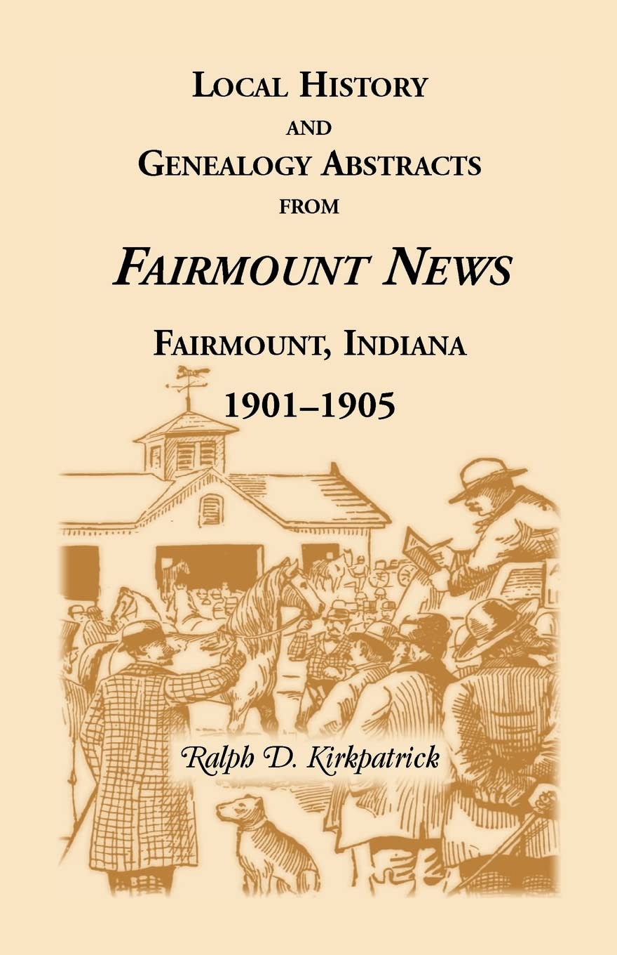Local History and Genealogical Abstracts from the Fairmount News, 1901-1905 Leisure, Home & Garden
