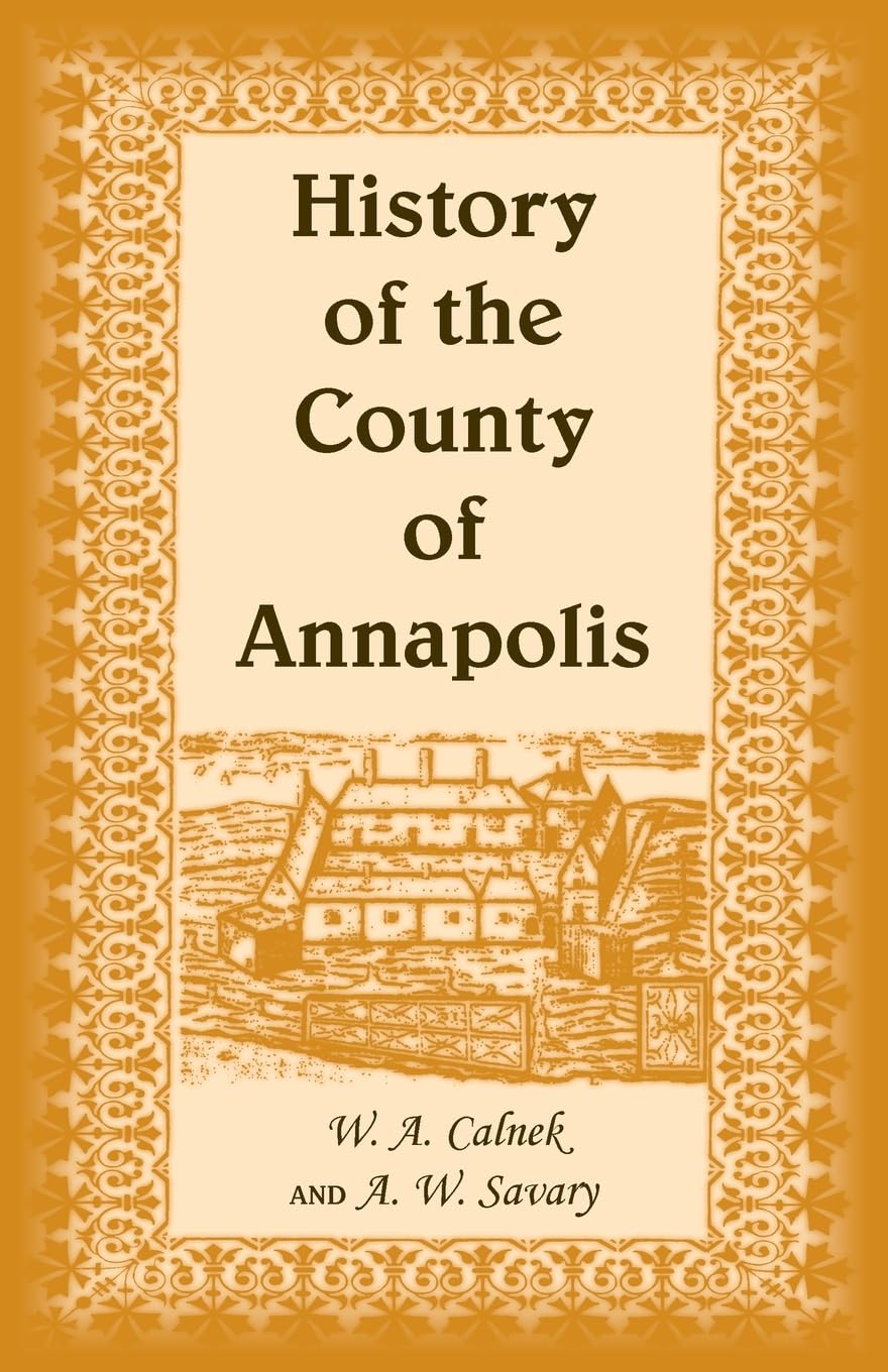 History of The County of Annapolis Leisure, Home & Garden