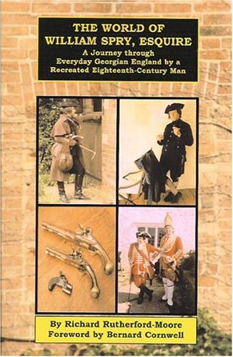 The World of William Spry, Esquire: A Journey through Everyday Georgian Engla... Books