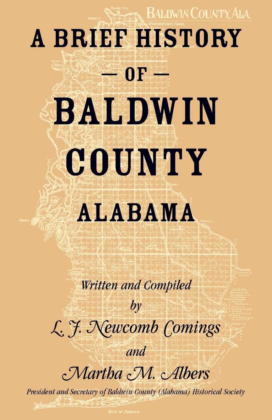 A Brief History of Baldwin County, Alabama Leisure, Home & Garden
