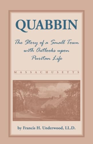 Quabbin, The Story of a Small Town with Outlooks Upon Puritan Life Books