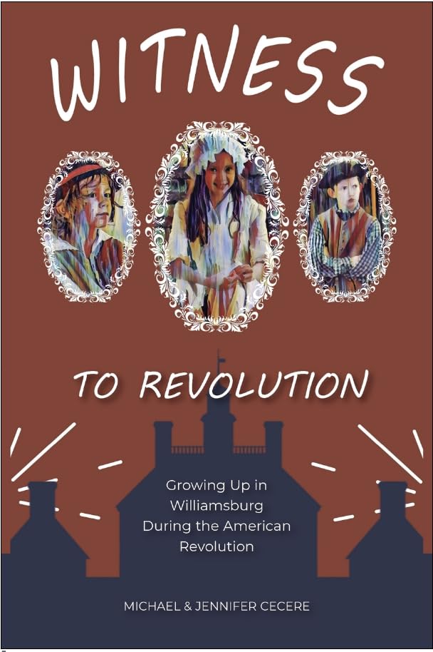Witness to Revolution: Growing Up in Williamsburg During the American Revolution Books