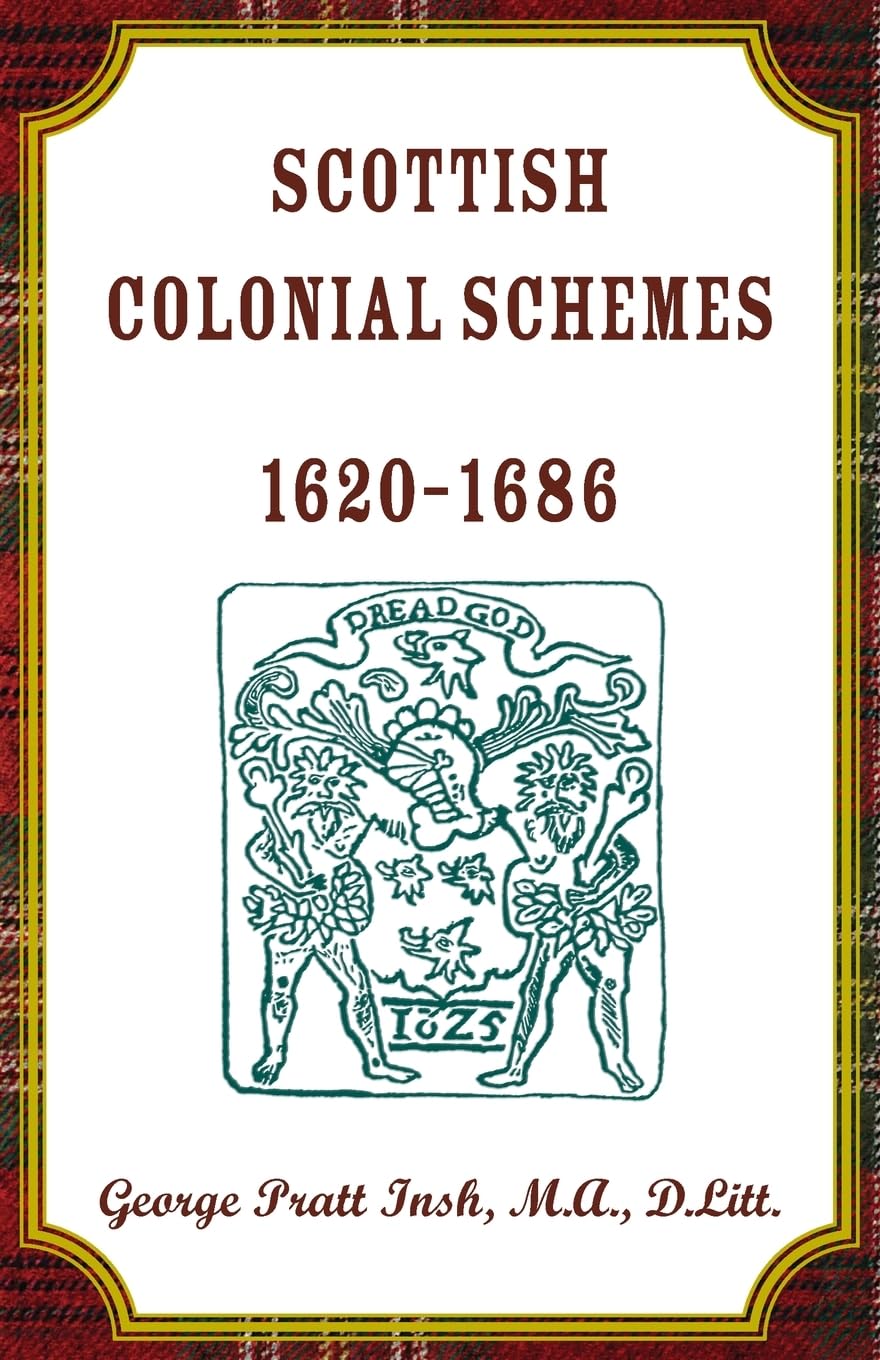 Scottish Colonial Schemes, 1620-1686 Leisure, Home & Garden