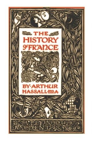 The History of France by Hassall, Arthur Books