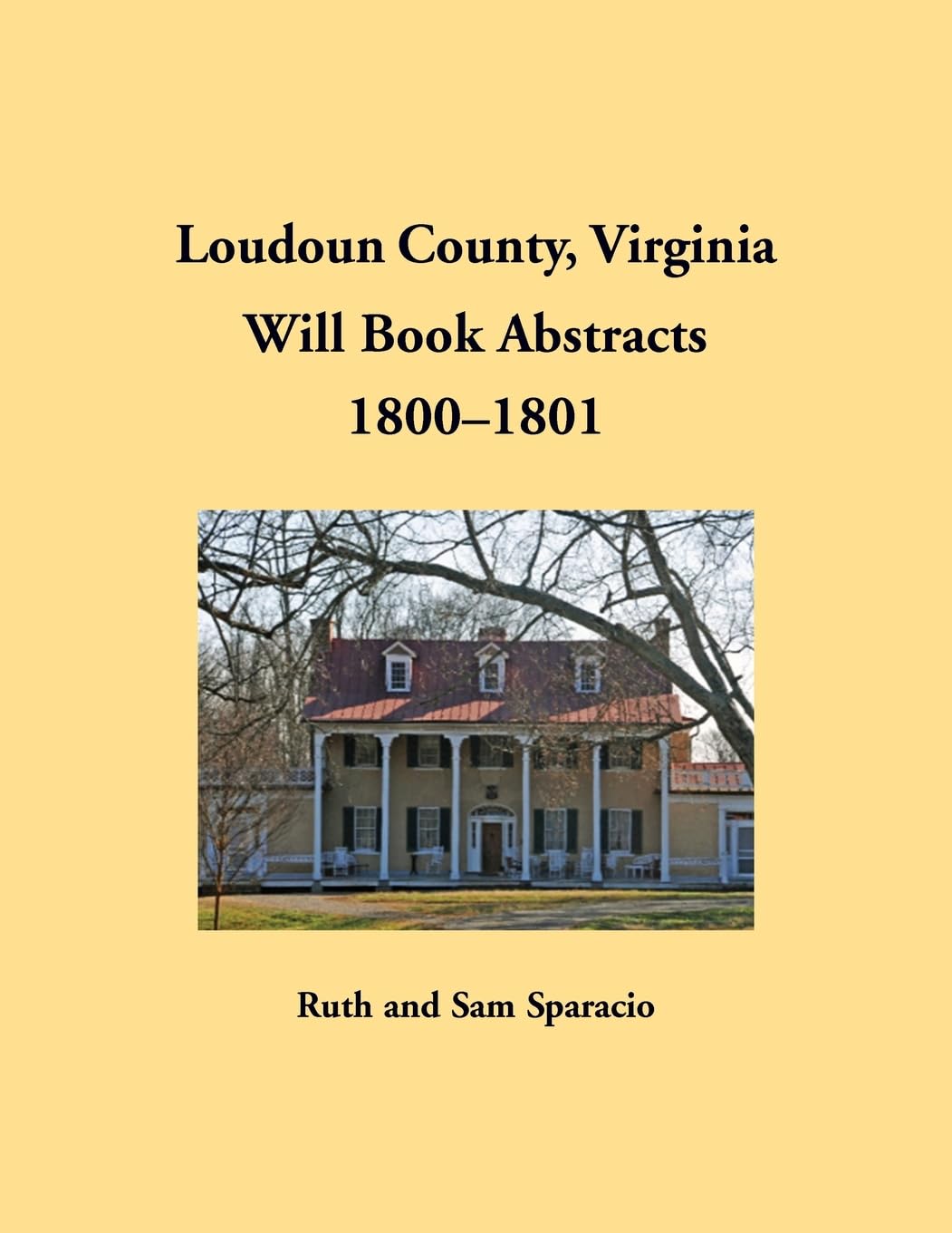 Loudoun County, Virginia Will Book Abstracts, 1800-1801 Leisure, Home & Garden