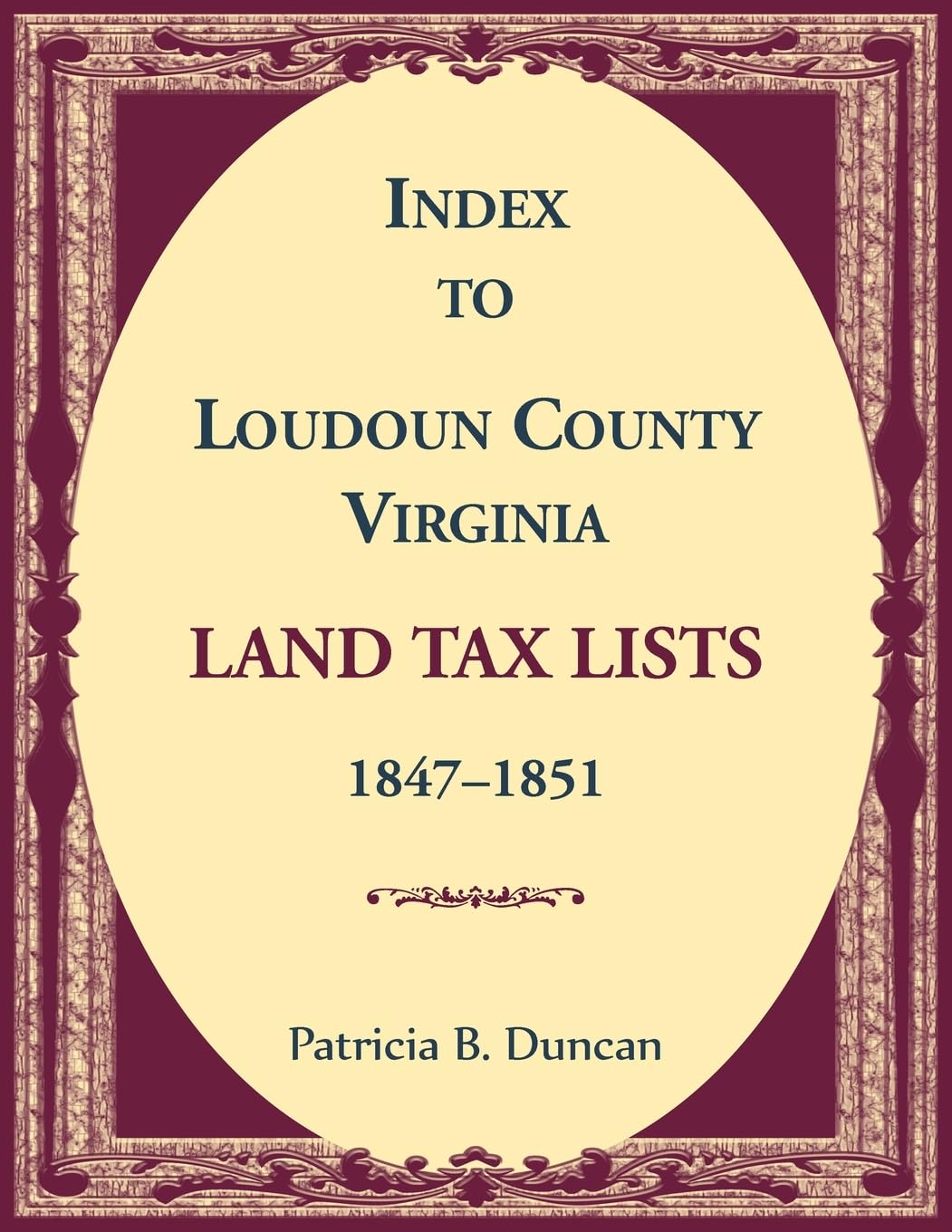 Index to Loudoun County, Virginia Land Tax Lists, 1847-1851 Leisure, Home & Garden