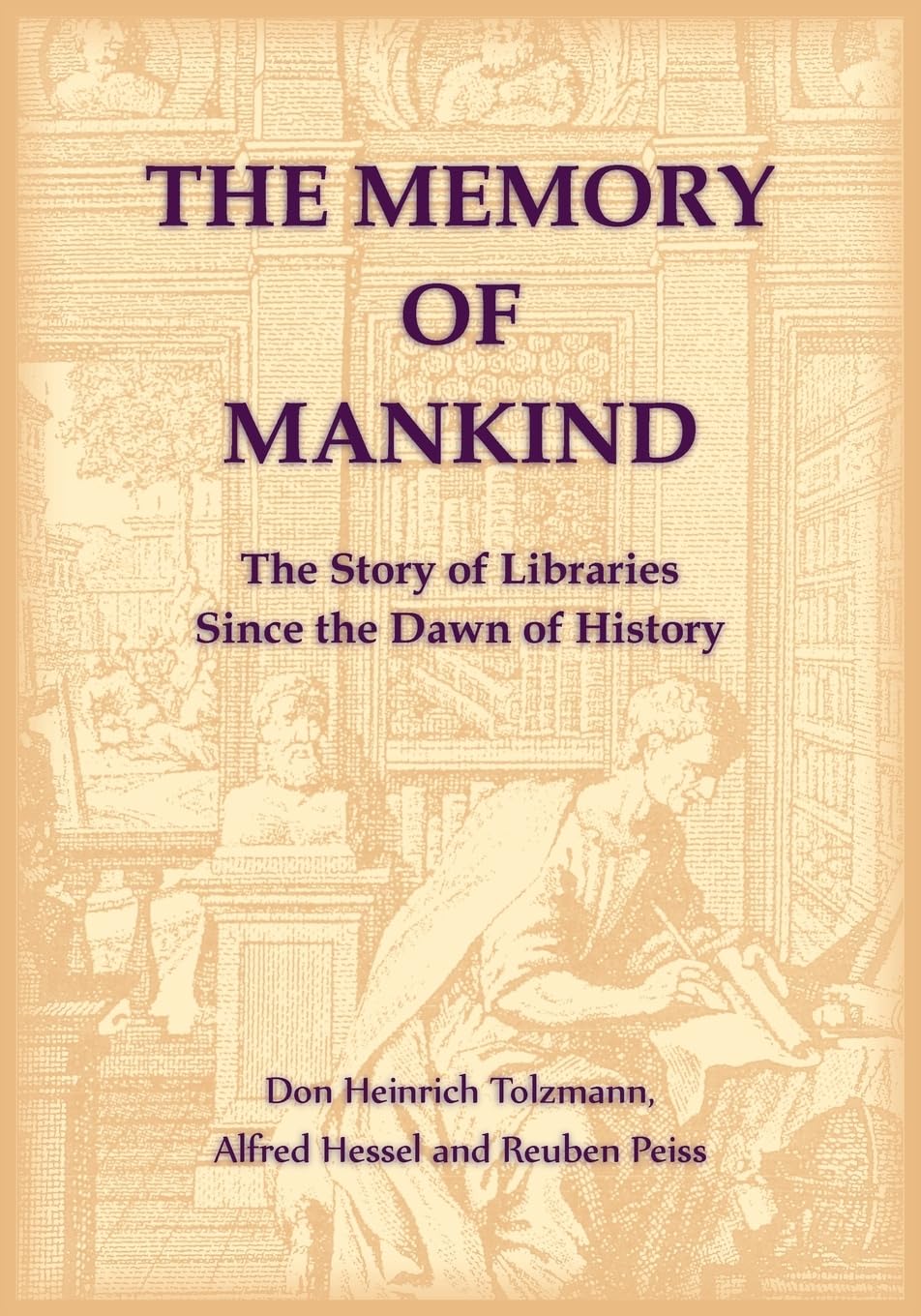 The Memory of Mankind. The Story of Libraries Since the Dawn of History Leisure, Home & Garden