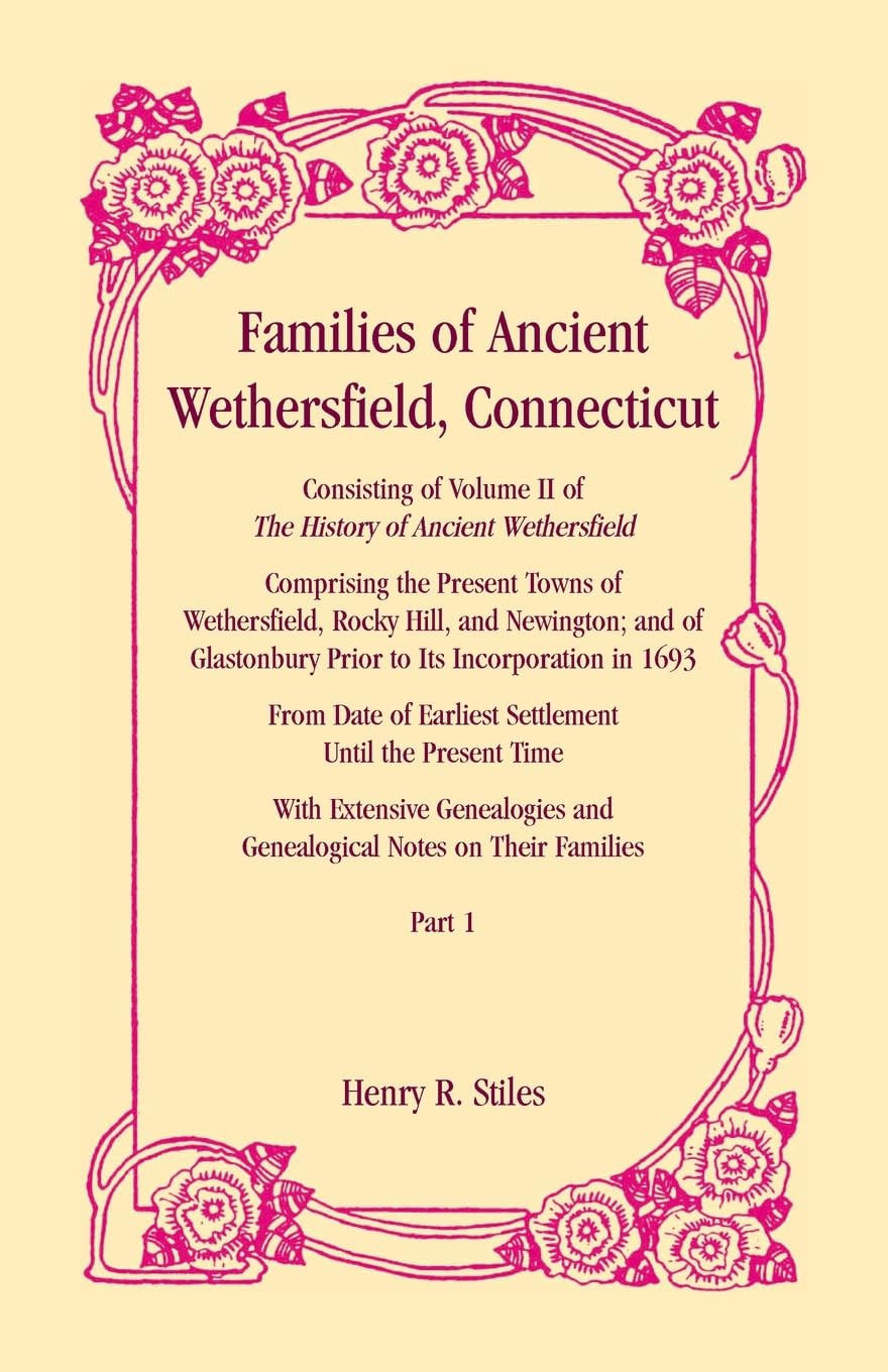 Families of Ancient Wethersfield, Connecticut, VOLUME 1 ONLY Leisure, Home & Garden