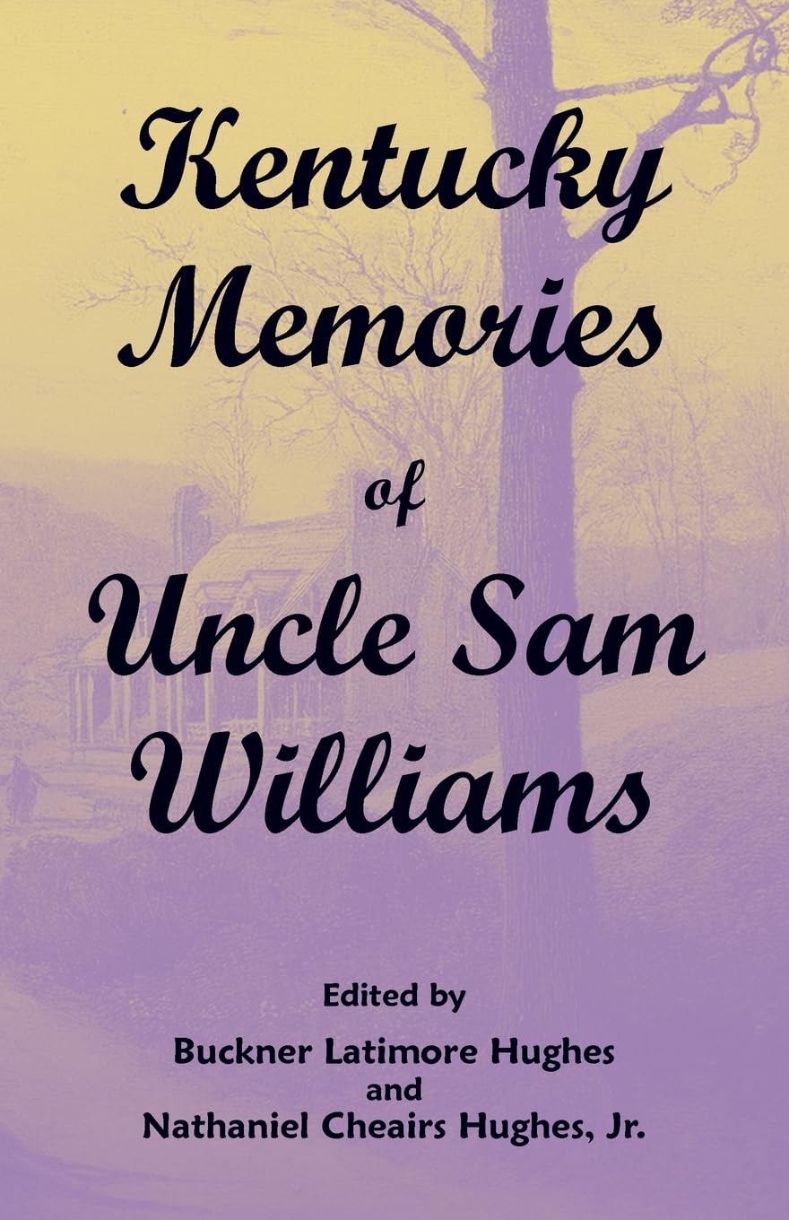 Kentucky Memories of Uncle Sam Williams Leisure, Home & Garden