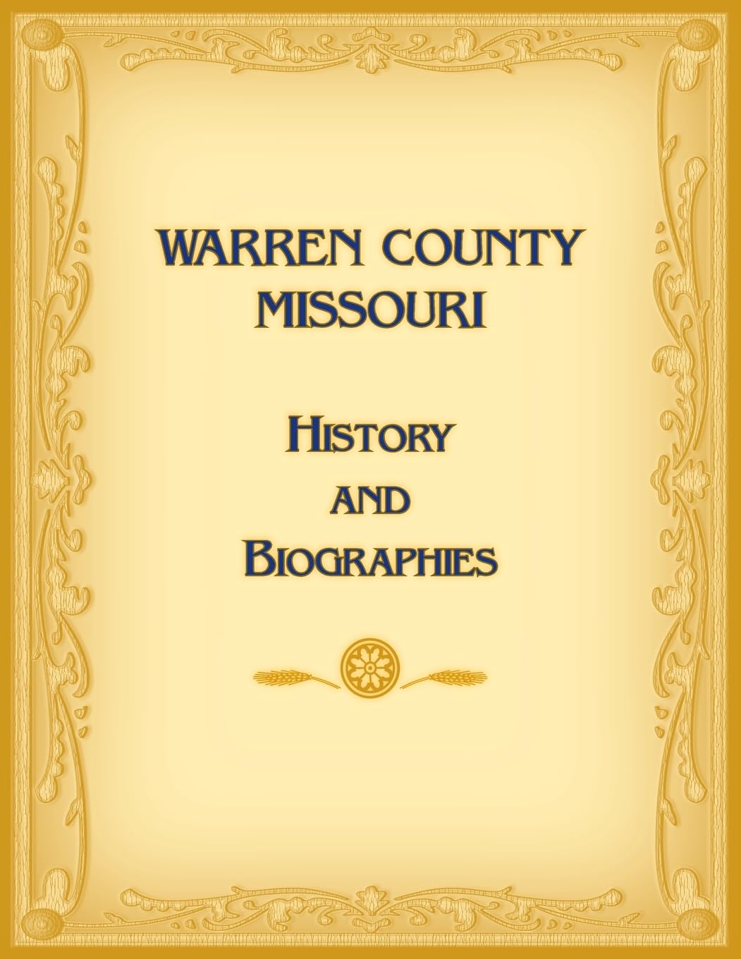 Warren County, Missouri History and Biographies Leisure, Home & Garden
