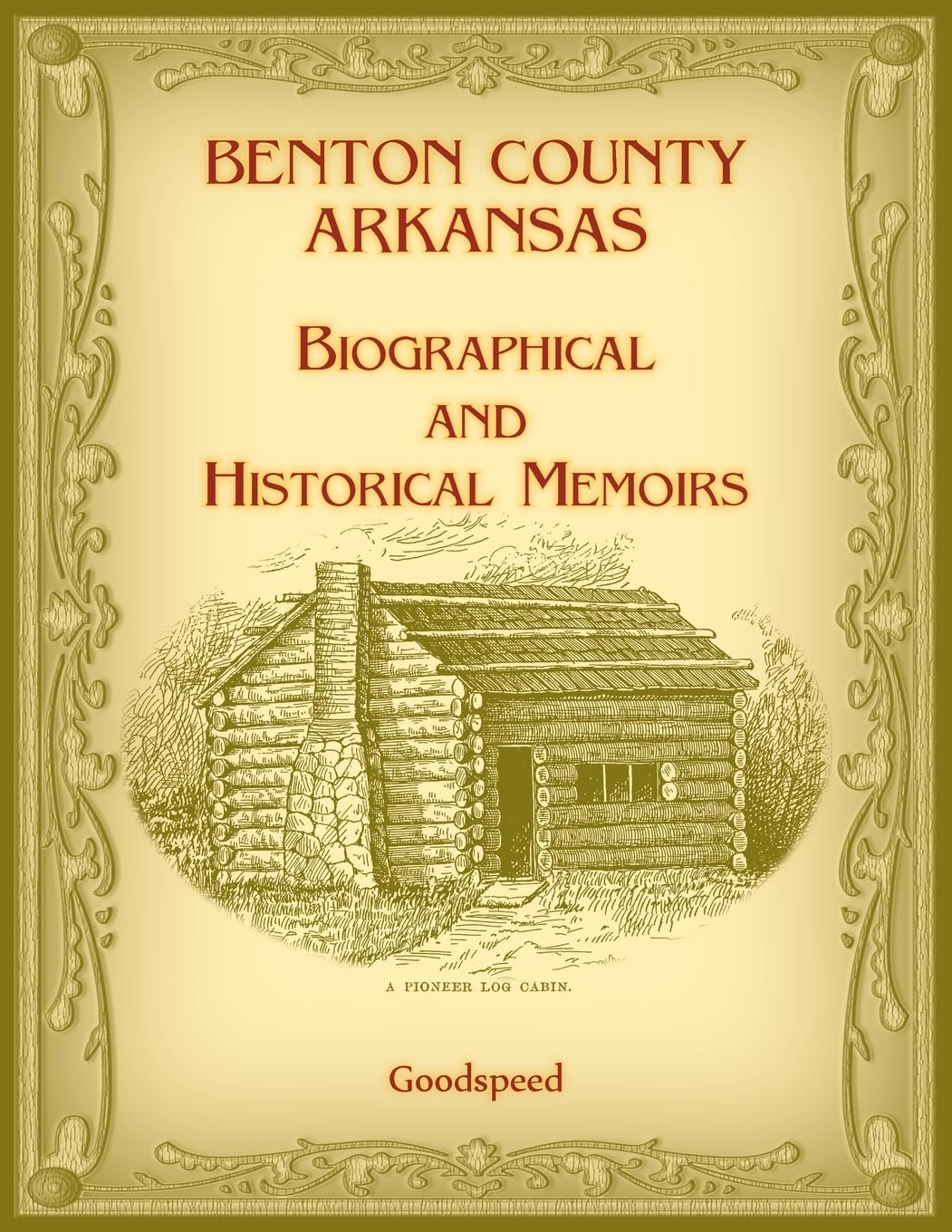 Benton County, Arkansas Biographical and Historical Memoirs Leisure, Home & Garden