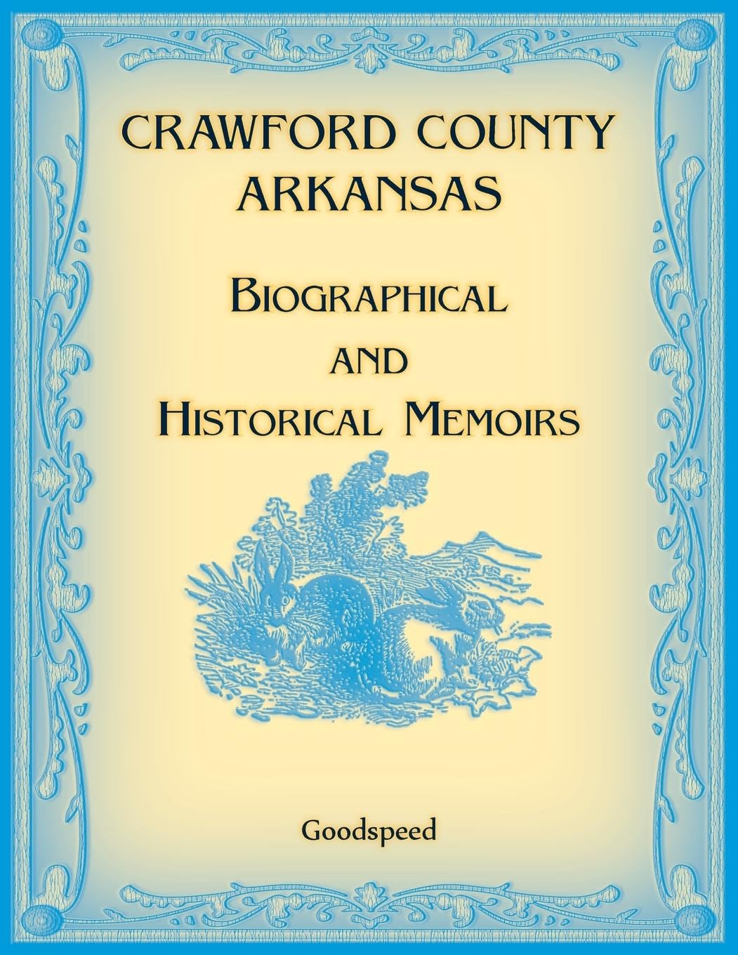 Crawford County, Arkansas Biographical and Historical Memoirs Leisure, Home & Garden