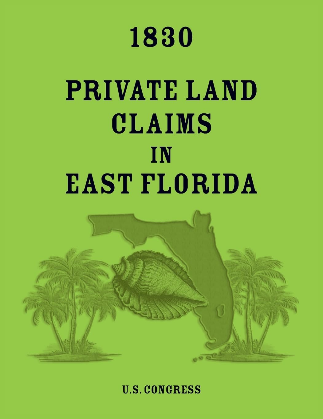 1830 Private Land Claims in East Florida Leisure, Home & Garden
