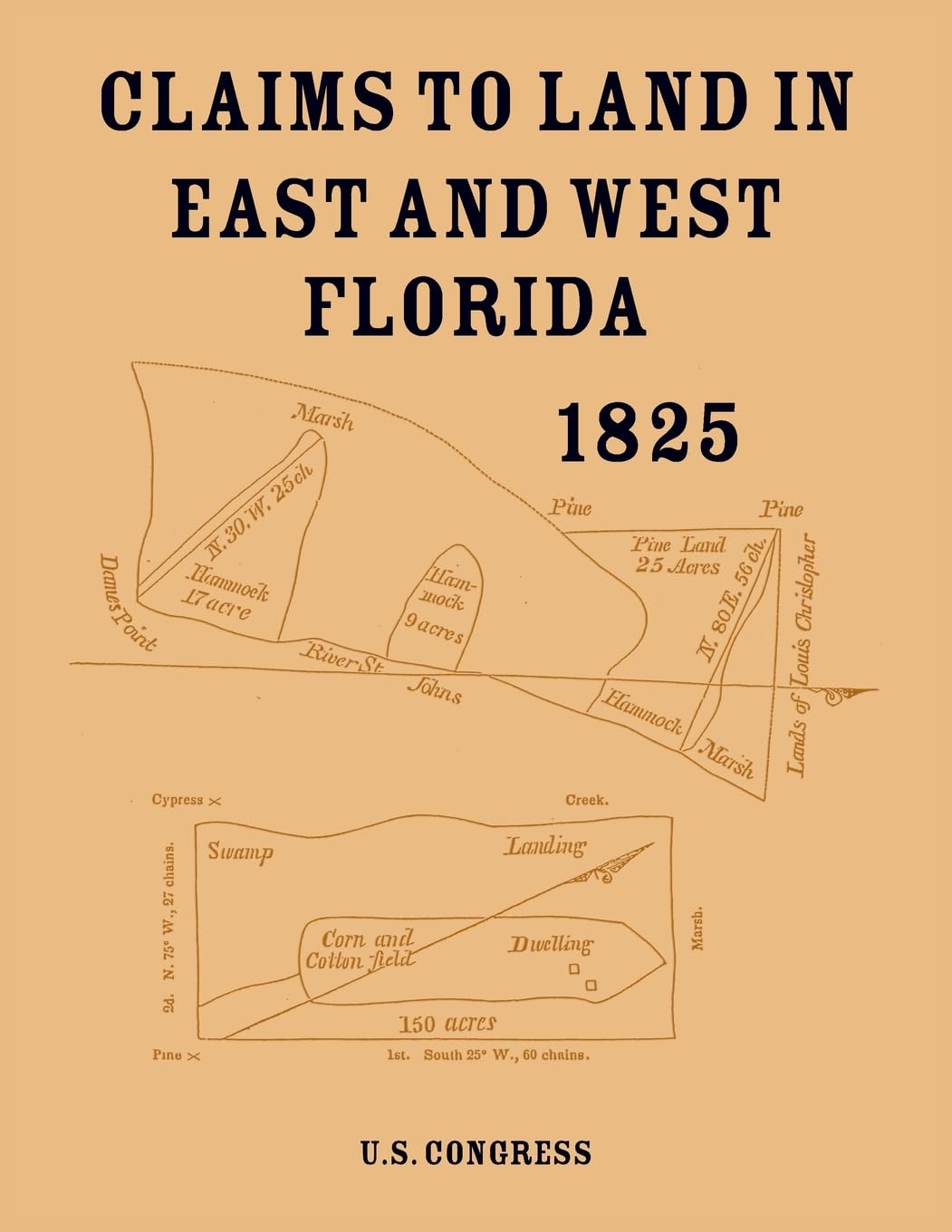 Claims to Land in East and West Florida 1825 Leisure, Home & Garden