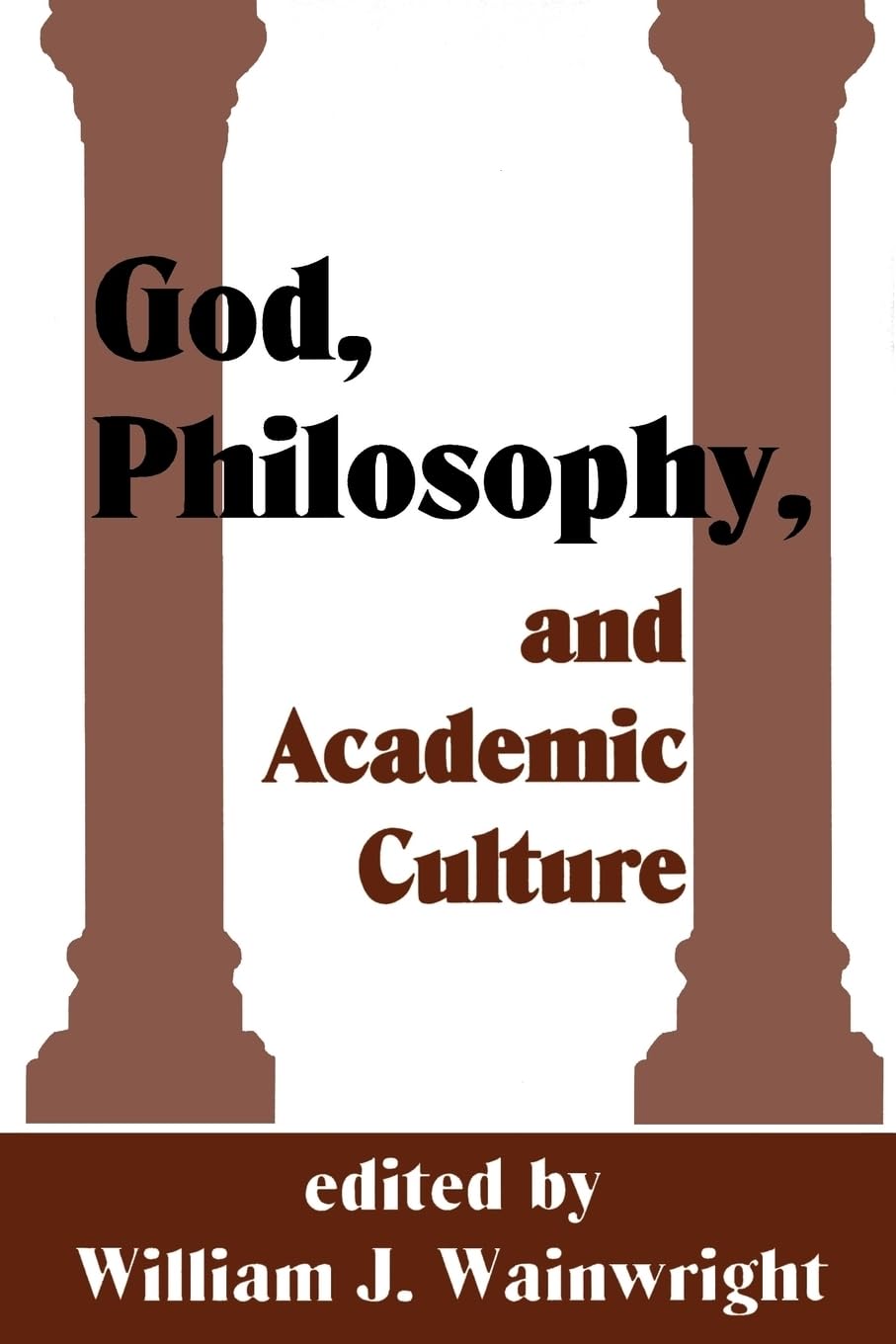 God, Philosophy and Academic Culture Philosophy