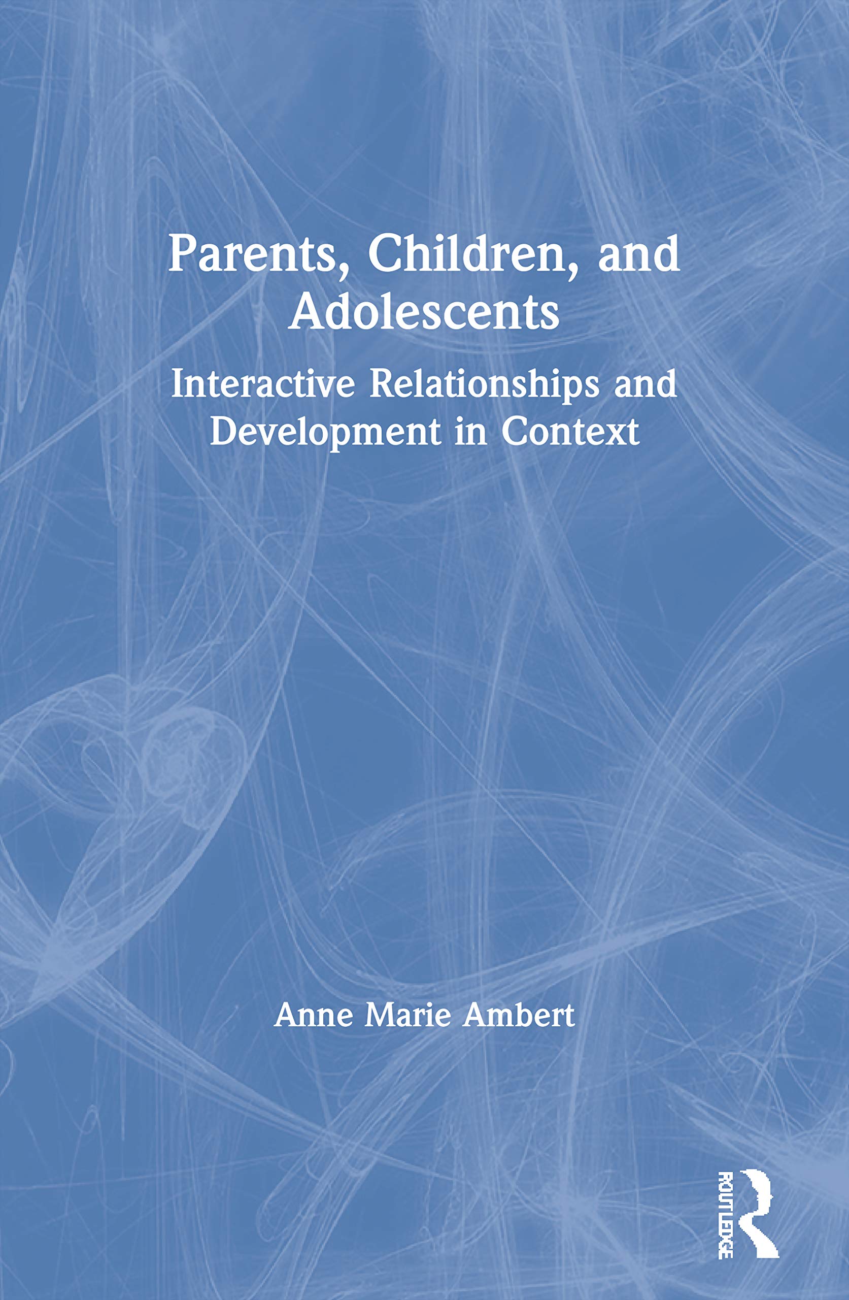 Parents, Children, and Adolescents Parents & Children