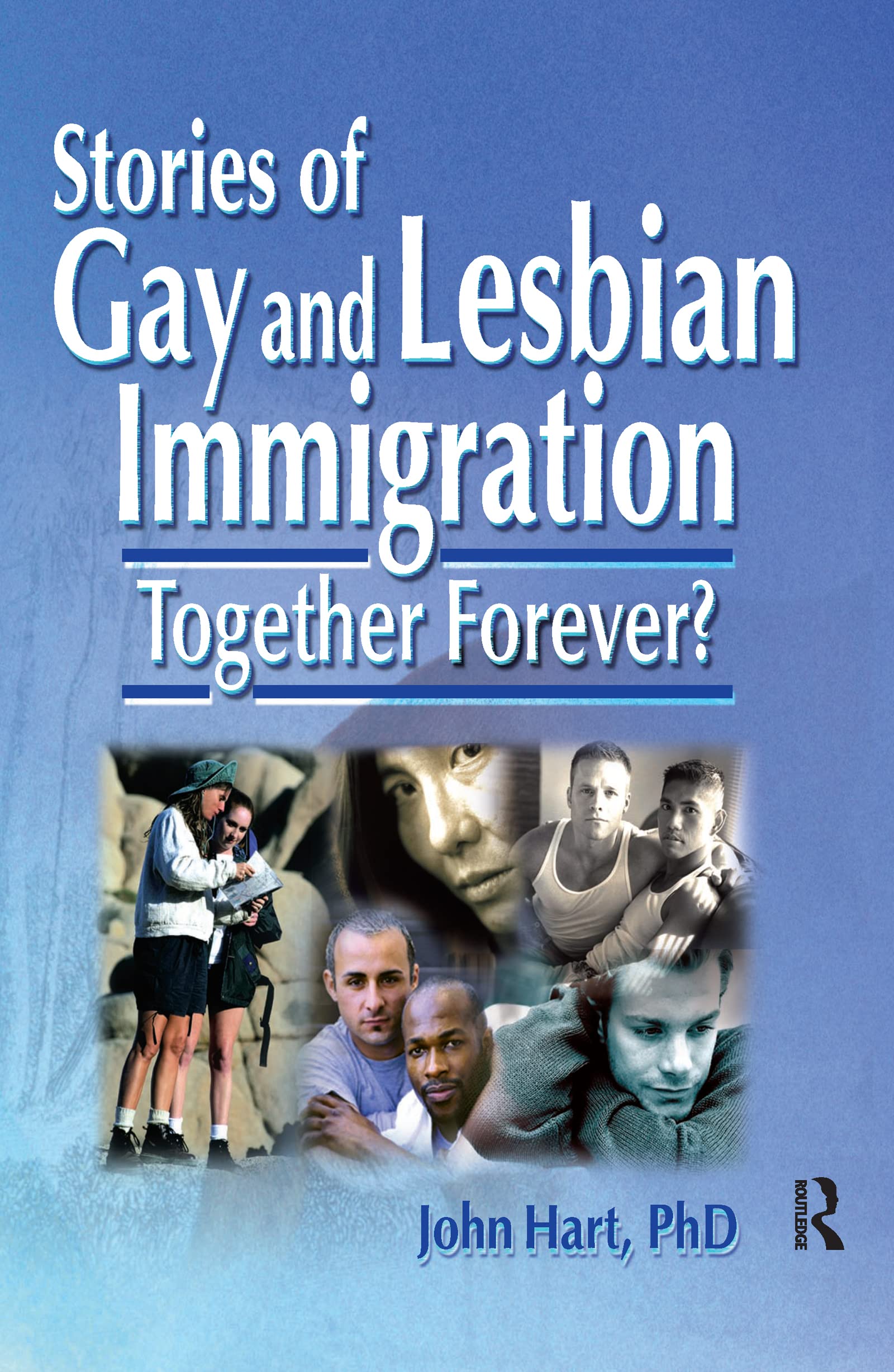 Stories of Gay and Lesbian Immigration Law