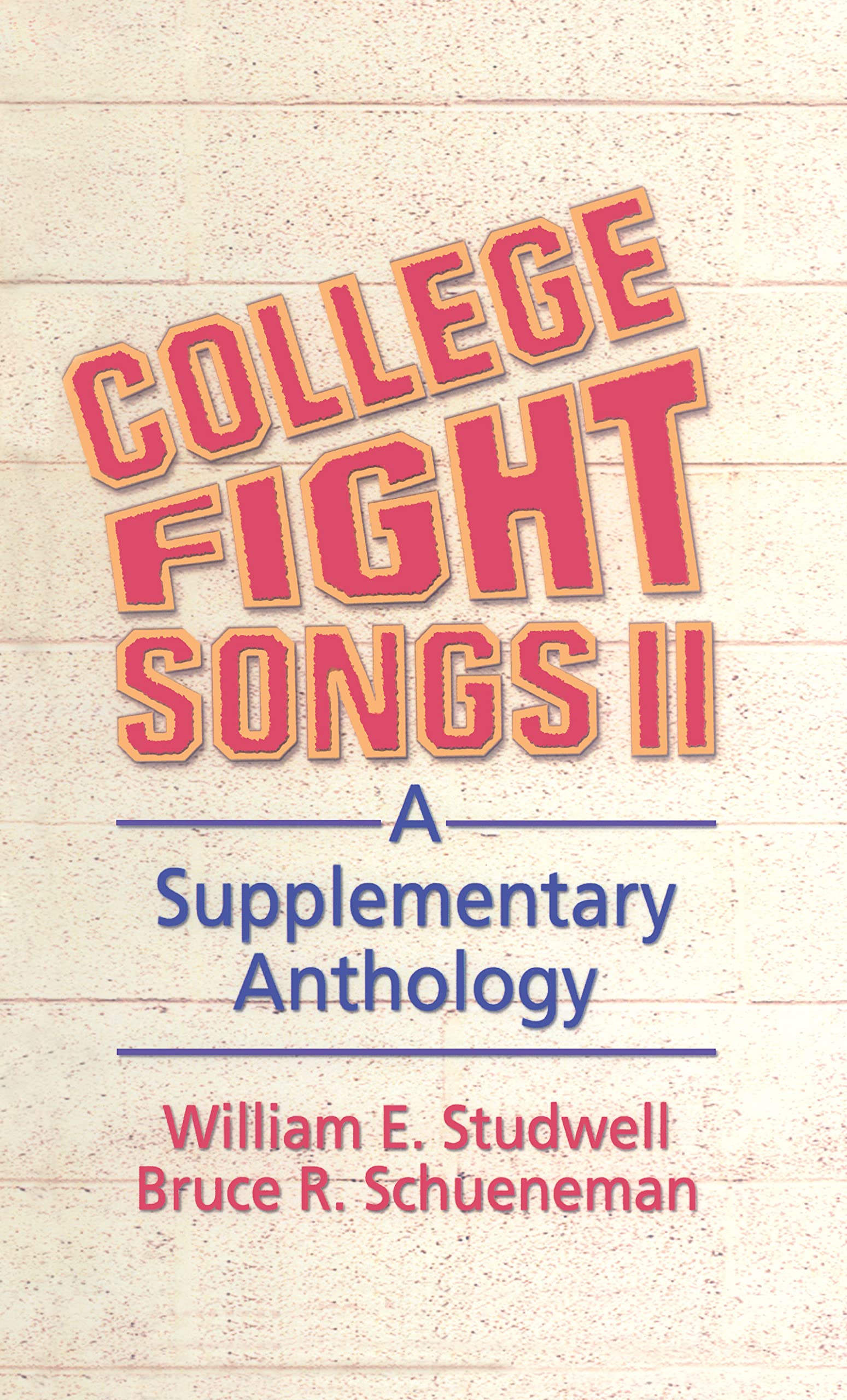 College Fight Songs II: A Supplementary Anthology Media & Communication