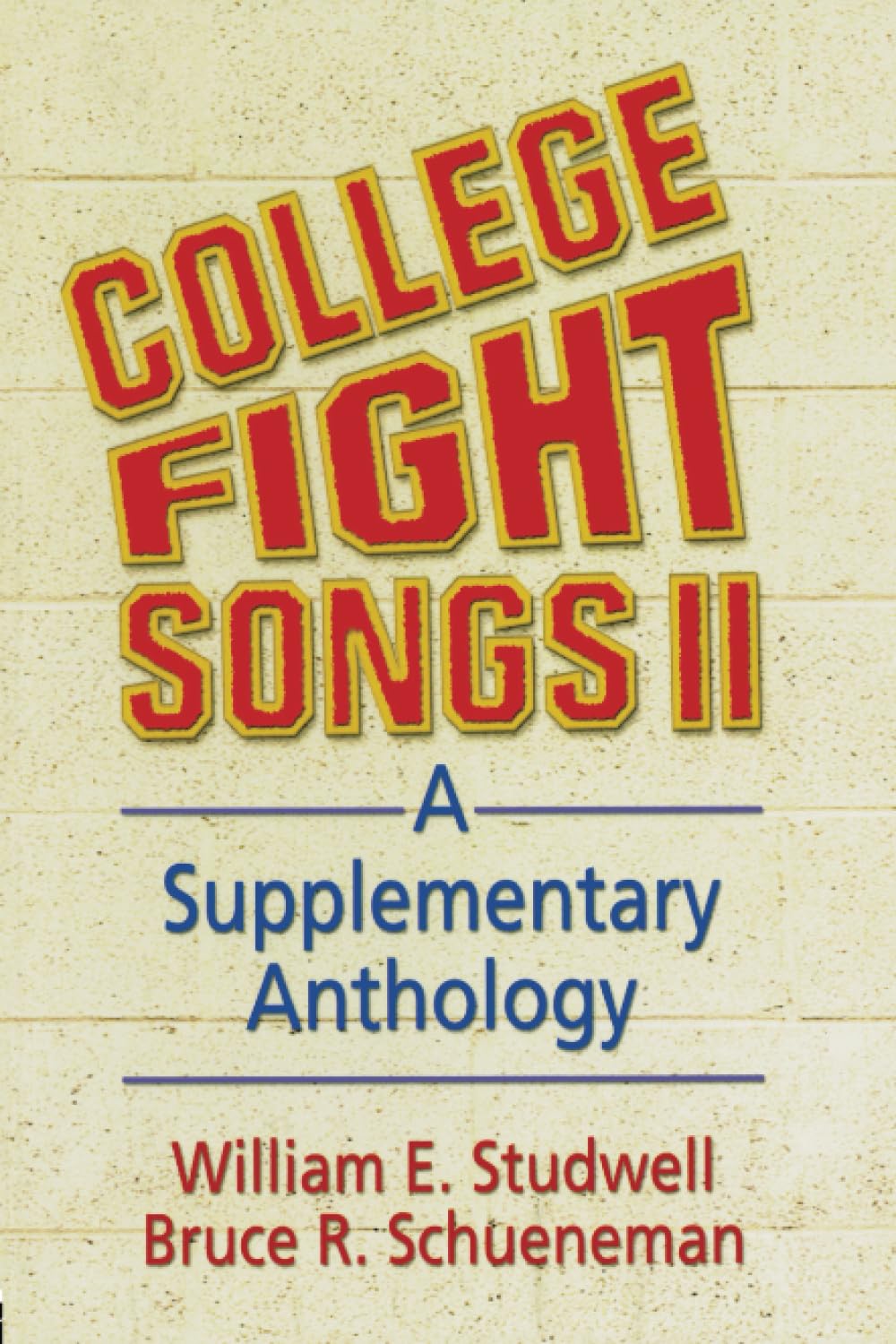 College Fight Songs II: A Supplementary Anthology Media & Communication