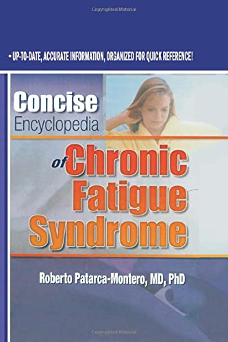 Concise Encyclopedia of Chronic Fatigue Syndrome Medicine