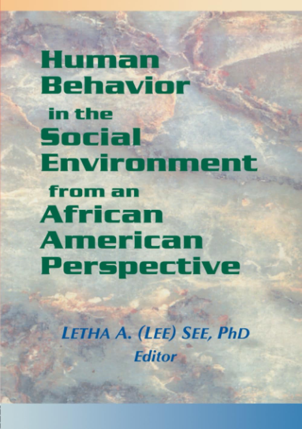 Human Behavior in the Social Environment from an African American Perspective Social Sciences