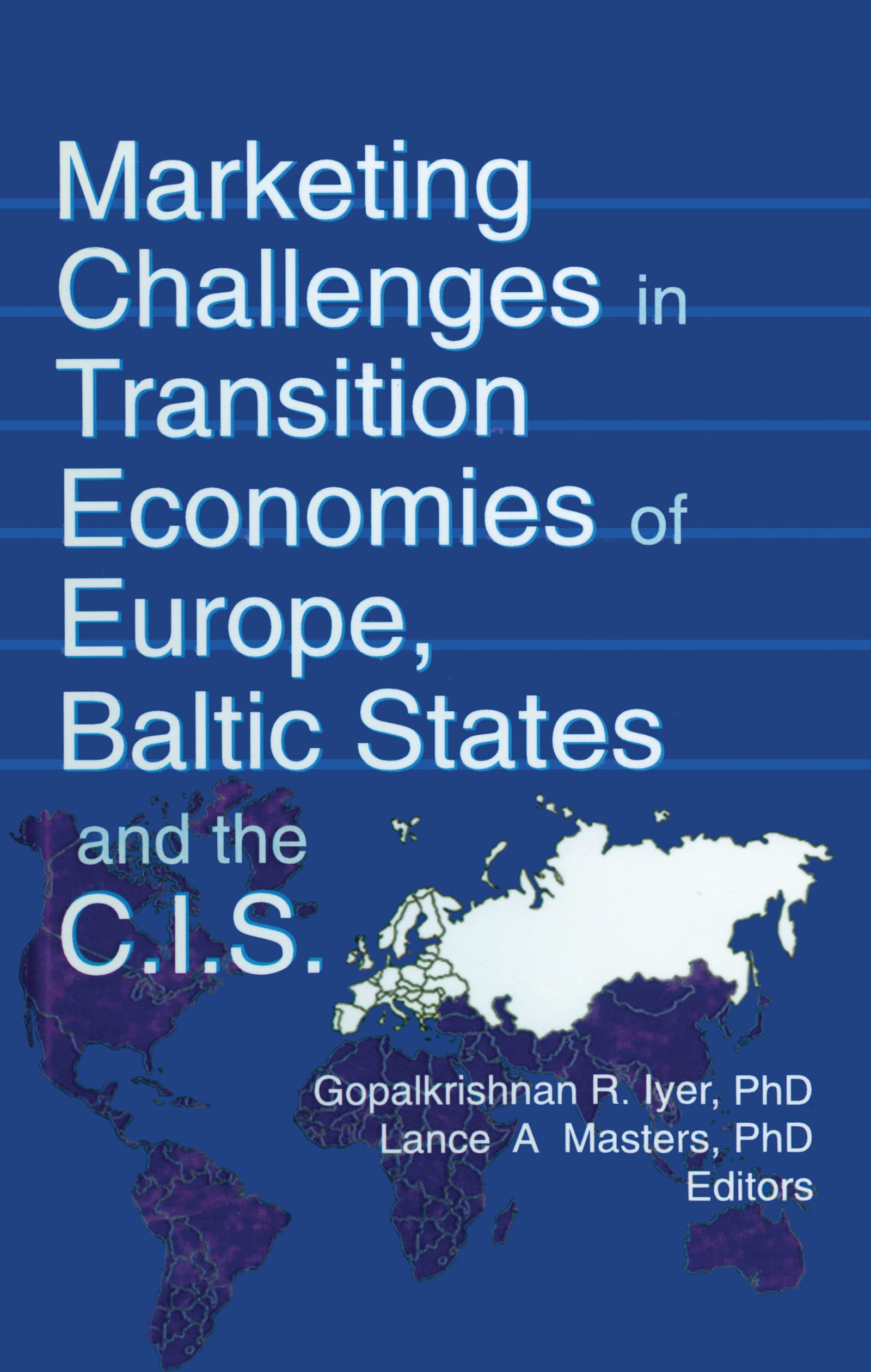 Marketing Challenges in Transition Economies of Europe, Baltic States and the CIS Medicine