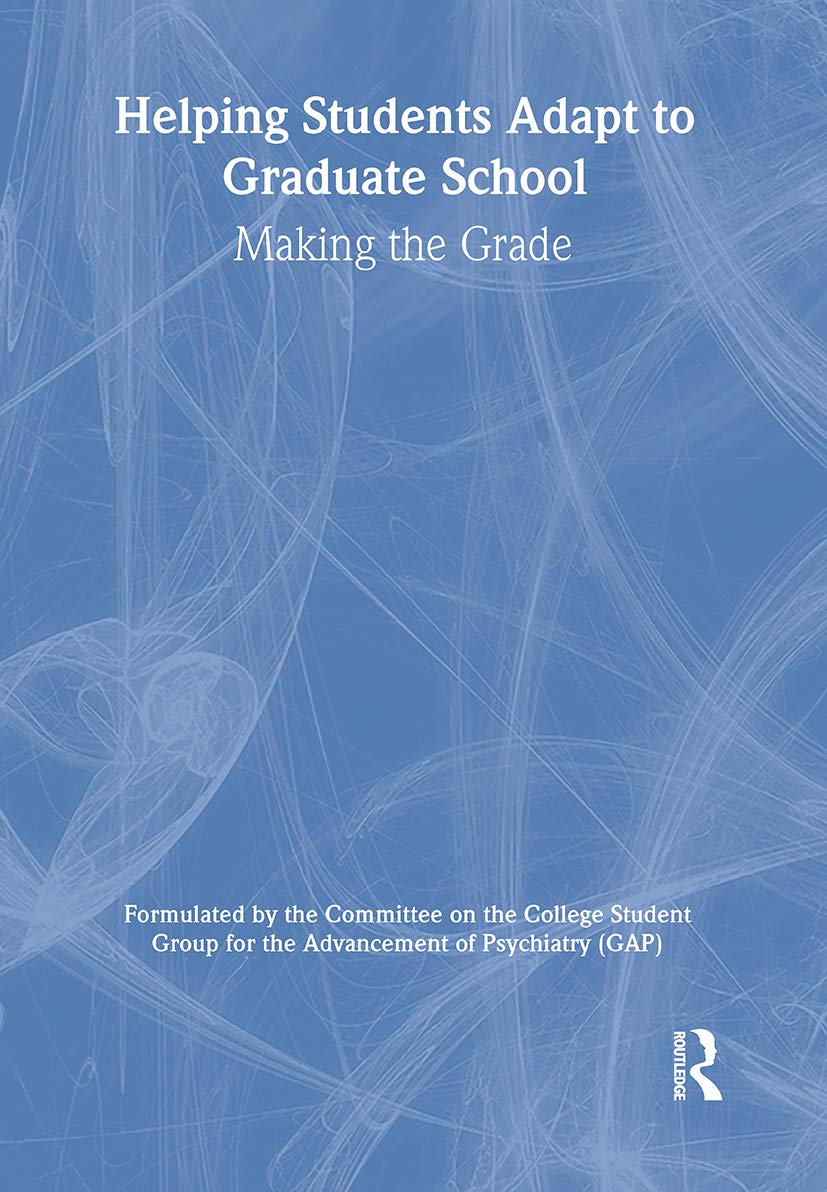 Helping Students Adapt to Graduate School: Making the Grade Medicine