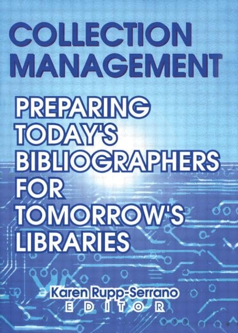 Collection Management: Preparing Today's Bibliographers for Tomorrow's Libraries Social Sciences