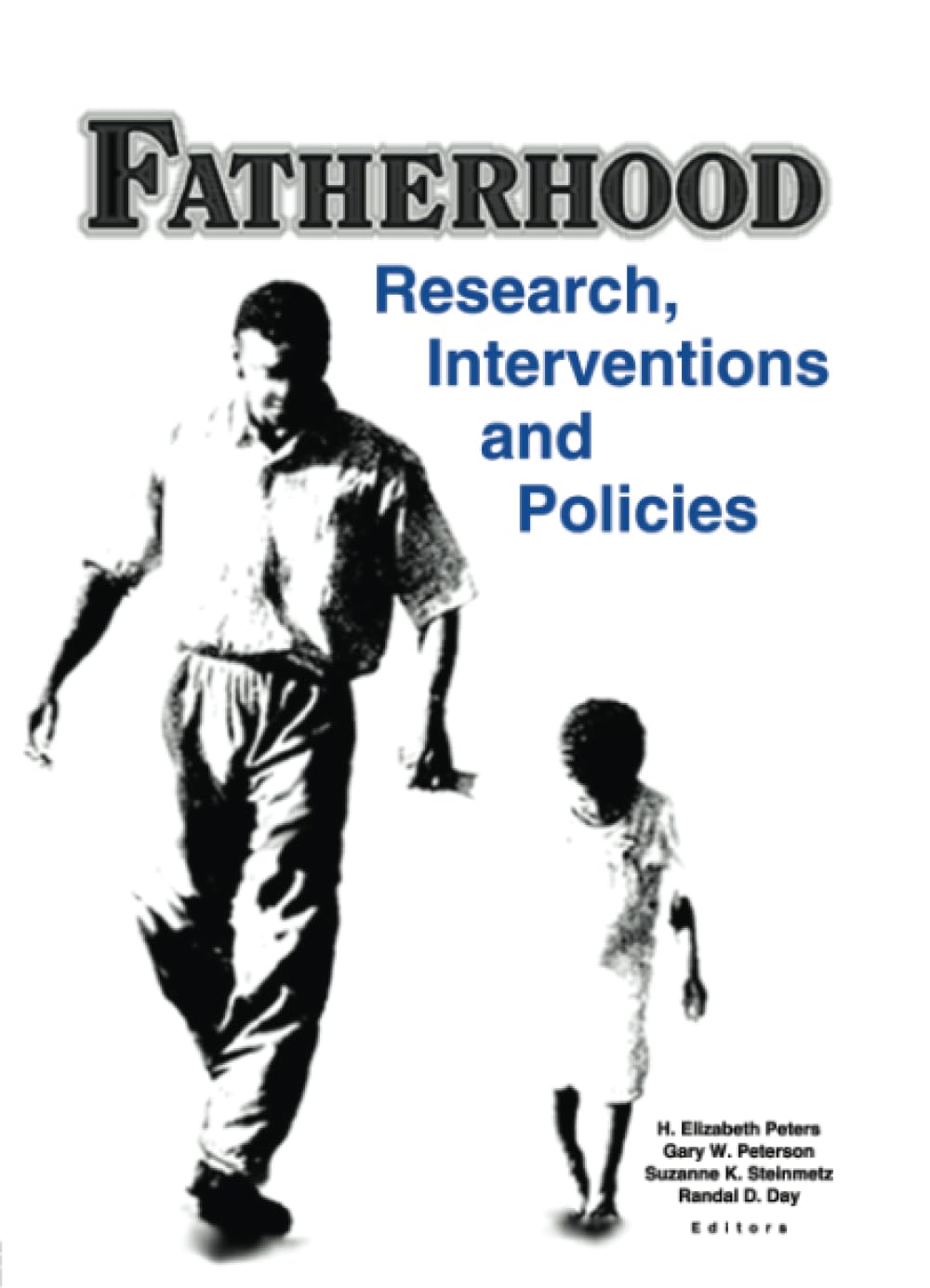 Fatherhood: Research, Interventions and Policies Partnership & Love