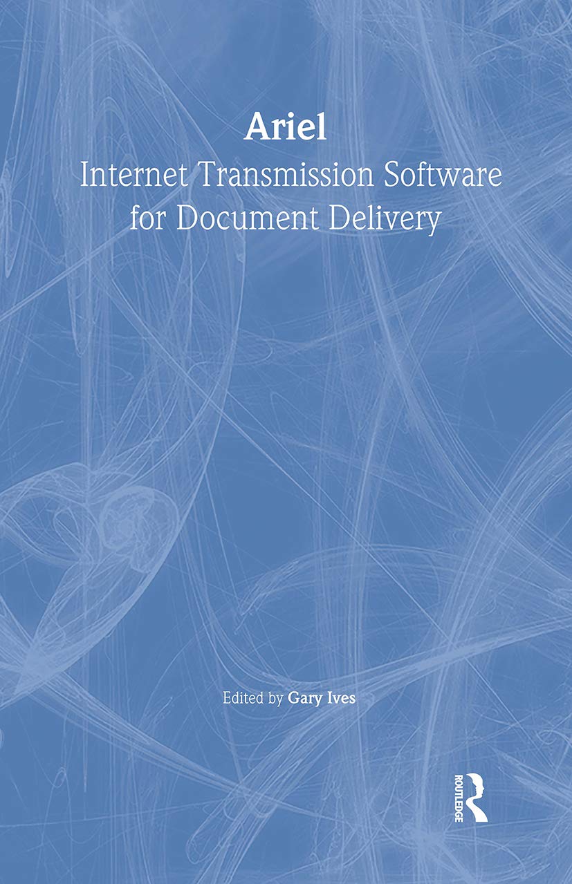 Ariel: Internet Transmission Software for Document Delivery Social Sciences