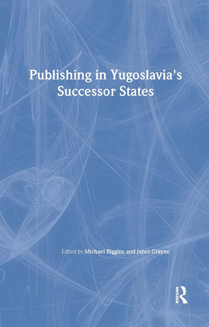 Publishing in Yugoslavia's Successor States Social Sciences
