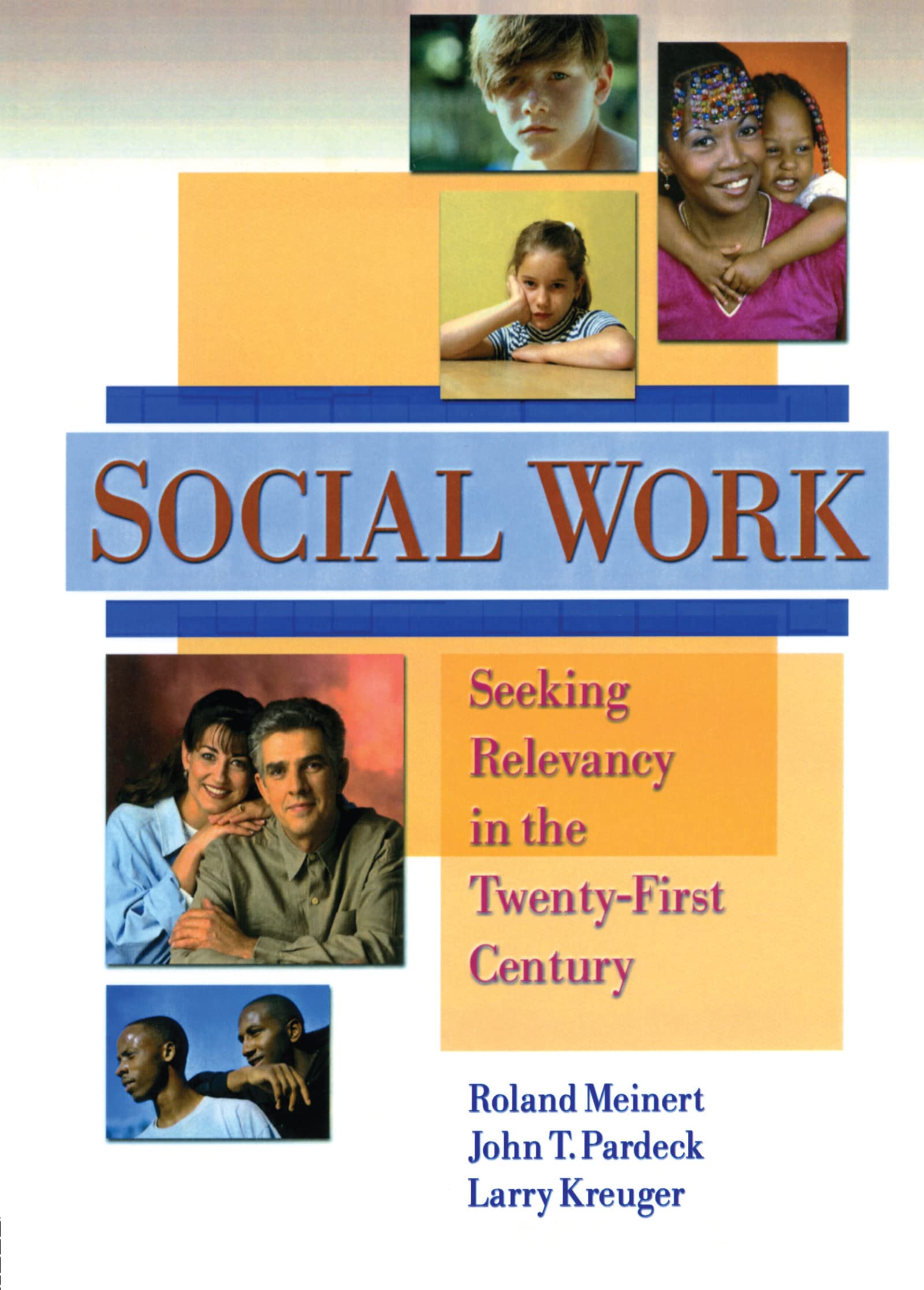 Social Work: Seeking Relevancy in the Twenty-First Century (Haworth Social Work Practice) Medicine