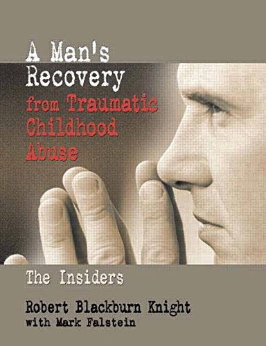 A Man's Recovery from Traumatic Childhood Abuse: The Insiders Social Sciences