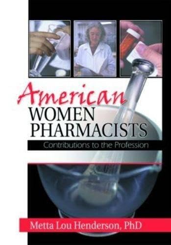 American Women Pharmacists: Contributions to the Profession Medicine
