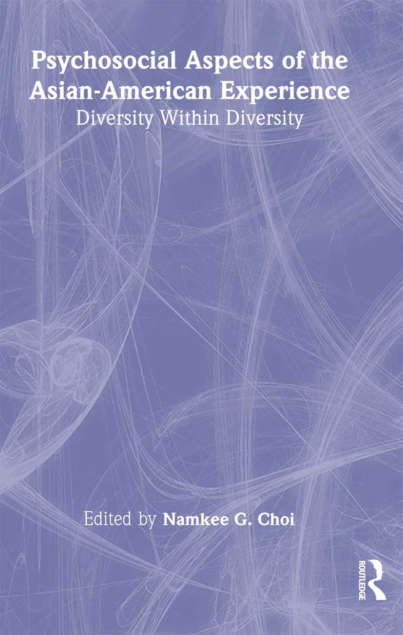 Psychosocial Aspects of the Asian-American Experience: Diversity Within Diversity Medicine