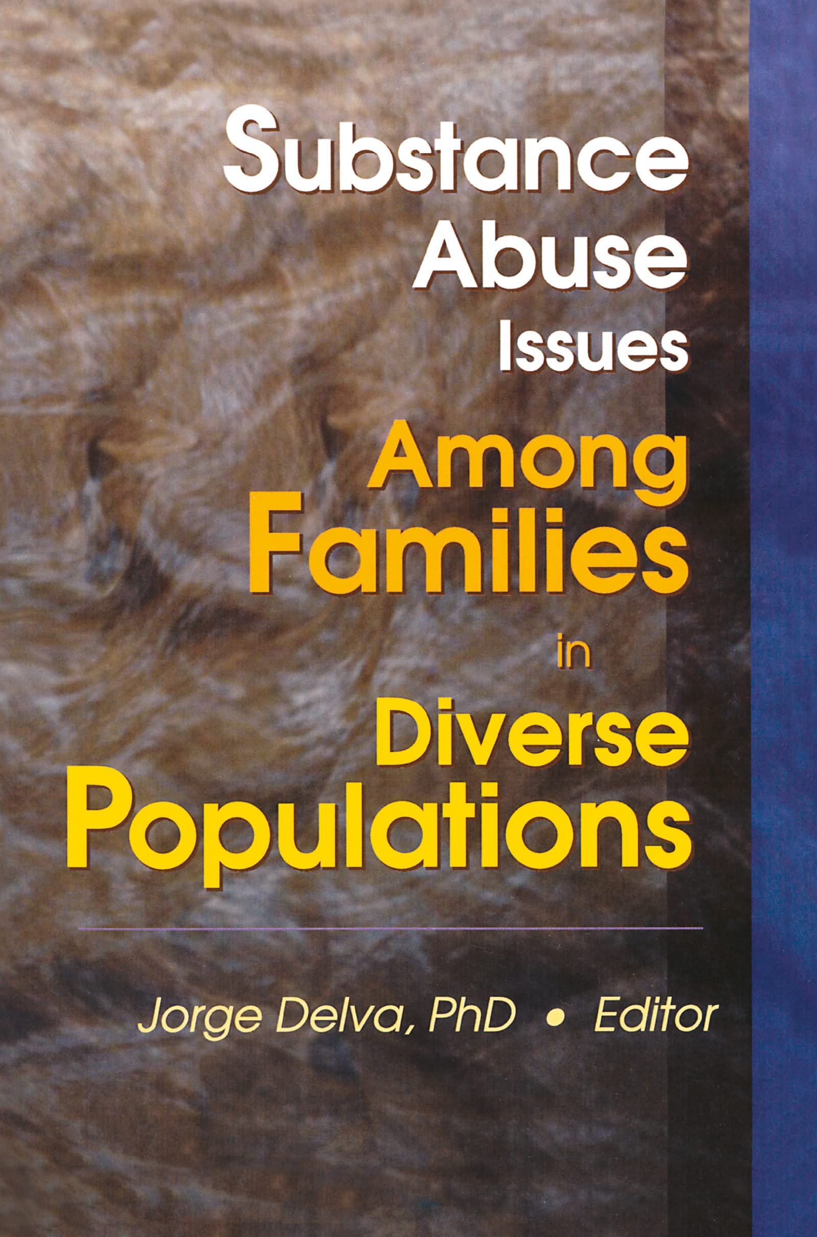 Substance Abuse Issues Among Families in Diverse Populations Psychology