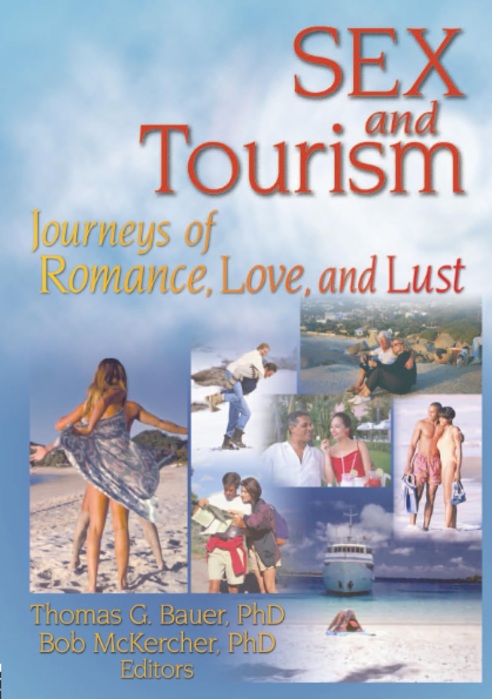 Sex and Tourism: Journeys of Romance, Love, and Sex Social Sciences