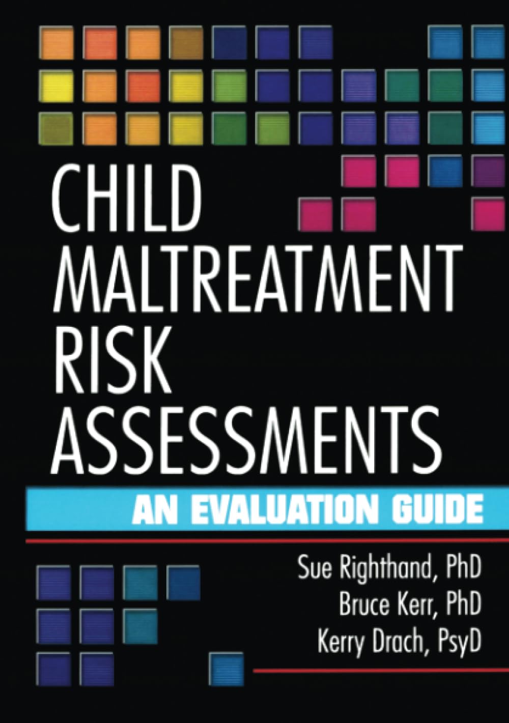 Child Maltreatment Risk Assessments: An Evaluation Guide Social Sciences