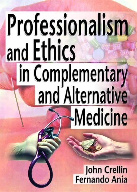Professionalism and Ethics in Complementary and Alternative Medicine Medicine