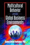 Multicultural Behavior and Global Business Environments Business, Finance & Career